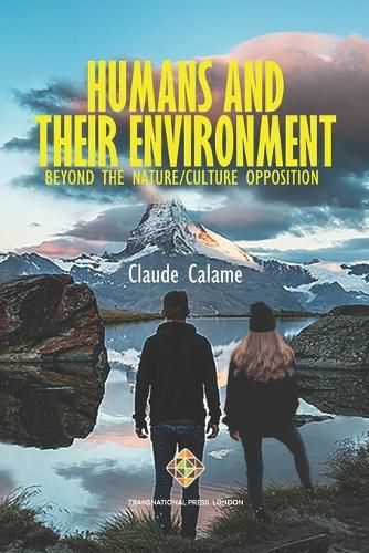 Cover image for Humans and Their Environment, Beyond the Nature/Culture Opposition