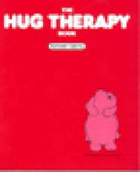 Cover image for The Hug Therapy Book