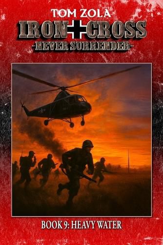 Cover image for Iron Cross - Never Surrender! Book 9
