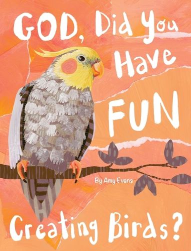 Cover image for God, Did You Have Fun Creating Birds?