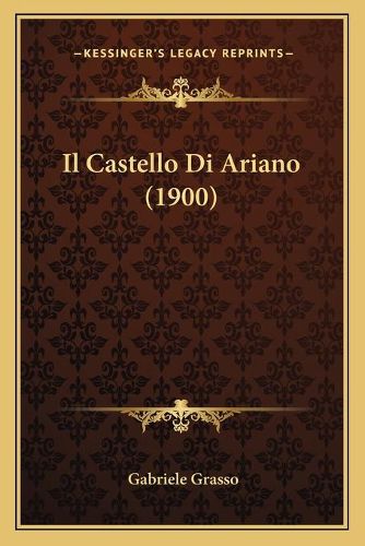 Cover image for Il Castello Di Ariano (1900)