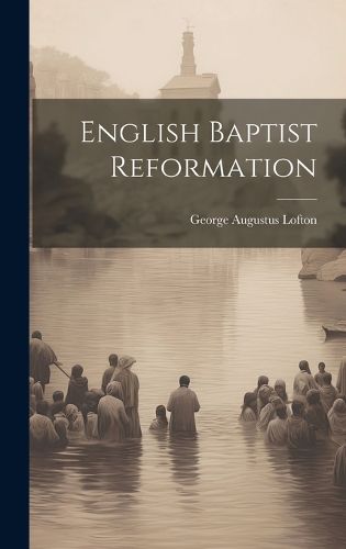 Cover image for English Baptist Reformation