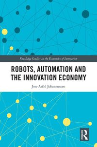 Cover image for Robots, Automation and the Innovation Economy