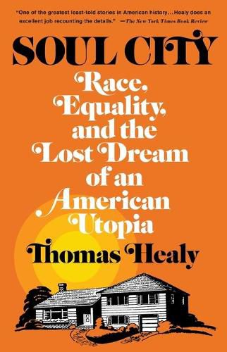 Soul City: Race, Equality, and the Lost Dream of an American Utopia