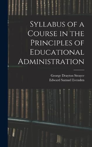 Syllabus of a Course in the Principles of Educational Administration