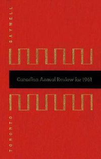 Cover image for Canadian Annual Review of Politics and Public Affairs 1961