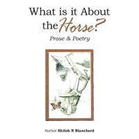 Cover image for What is it About the Horse?