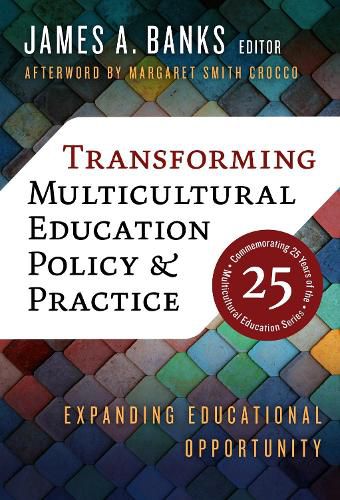 Cover image for Transforming Multicultural Education Policy and Practice: Expanding Educational Opportunity
