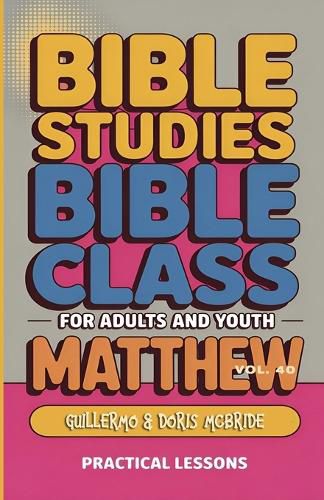 Cover image for Bible Class for Adults and Youth Beginner's Guide - Matthew