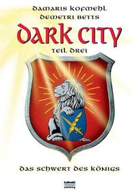 Cover image for Dark City: Das Schwert des Koenigs