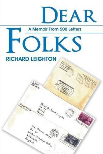 Cover image for Dear Folks: A Memoir From 500 Letters