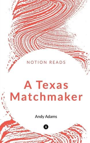 Cover image for A Texas Matchmaker