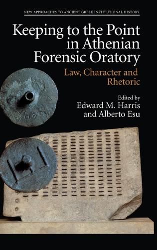 Cover image for Keeping to the Point in Athenian Forensic Oratory