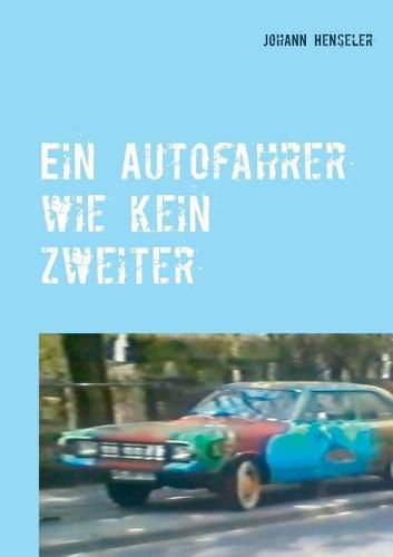 Cover image for Ein Autofahrer wie kein zweiter