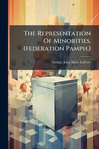 Cover image for The Representation Of Minorities. (federation Pamph.)