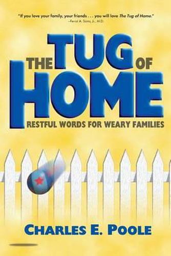 The Tug of Home: Restful Words for Weary Families