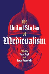Cover image for The United States of Medievalism