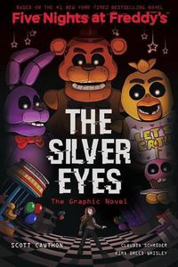 Cover image for The Silver Eyes: An Afk Book (Five Nights at Freddy's Graphic Novel)