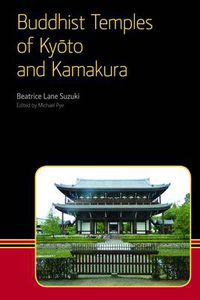 Cover image for Buddhist Temples of Kyoto and Kamakura