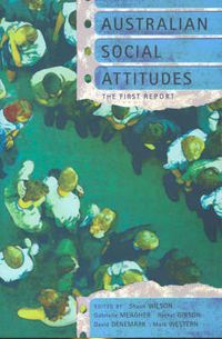 Cover image for Australian Social Attitudes: The First Report