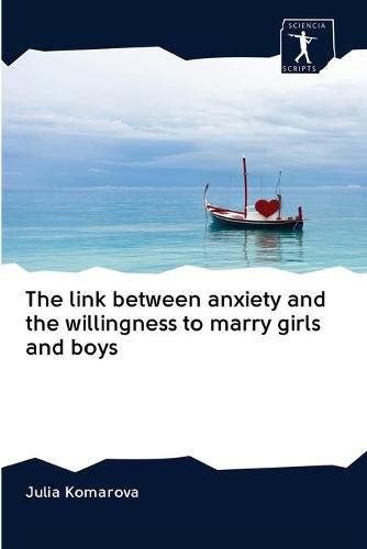 The link between anxiety and the willingness to marry girls and boys