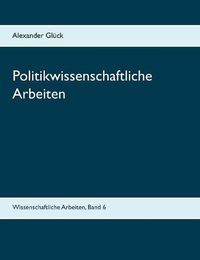 Cover image for Politikwissenschaftliche Arbeiten. Der Kritische Rationalismus. Karl-Dieter Opp