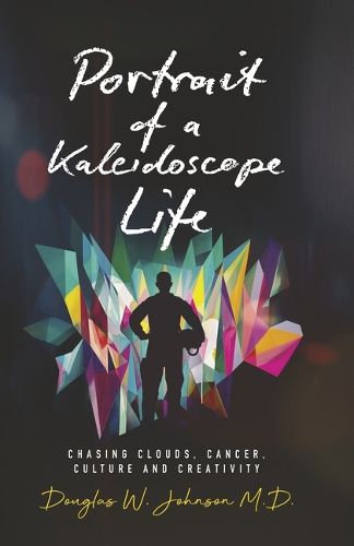 Cover image for Portrait of a Kaleidoscope Life