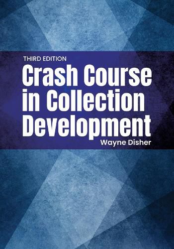 Cover image for Crash Course in Collection Development