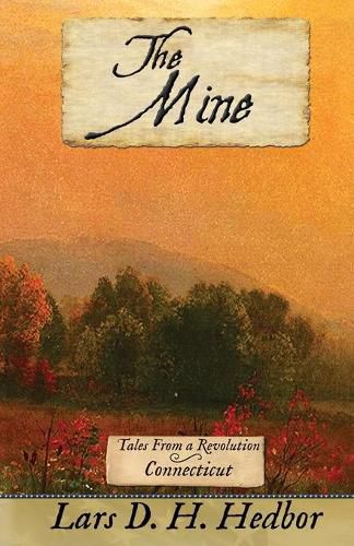 Cover image for The Mine: Tales From a Revolution - Connecticut