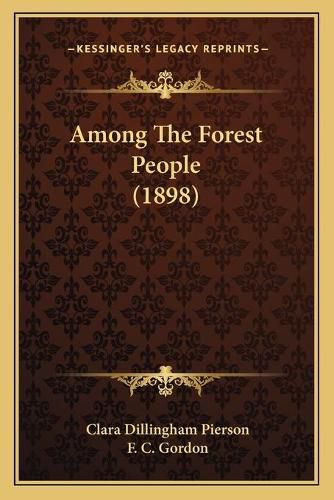 Cover image for Among the Forest People (1898)