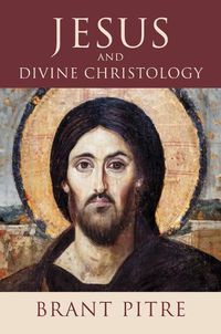 Cover image for Jesus and Divine Christology