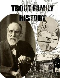 Cover image for Trout Family History