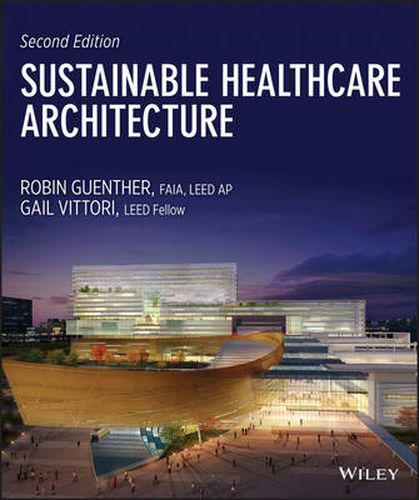 Cover image for Sustainable Healthcare Architecture Second Edition