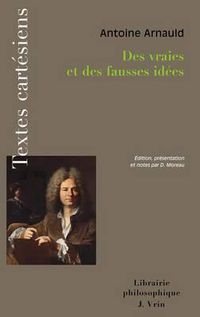 Cover image for Des Vraies Et Des Fausses Idees