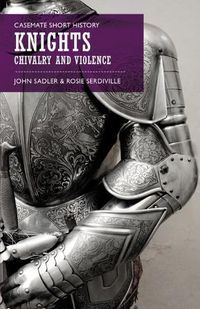 Cover image for Knights: Chivalry and Violence