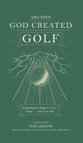 Cover image for . . . And Then God Created Golf