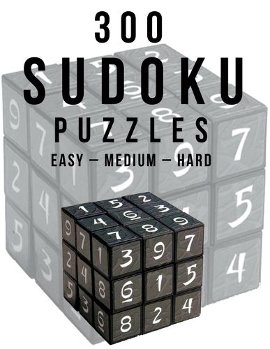 Cover image for 300 Sudoku Puzzles Easy - Medium - Hard