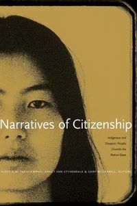 Cover image for Narratives of Citizenship: Indigenous and Diasporic Peoples Unsettle the Nation-State