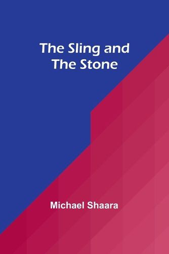 The Sling and the Stone