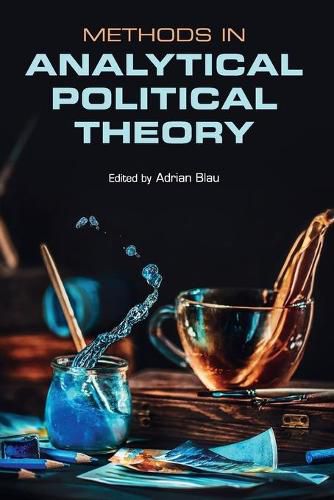 Cover image for Methods in Analytical Political Theory