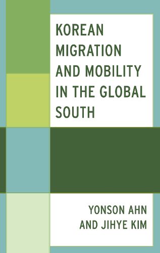 Cover image for Korean Migration and Mobility in the Global South