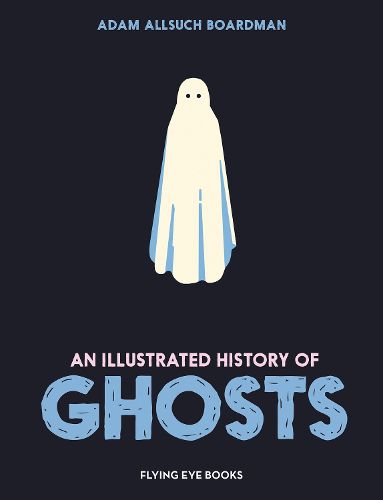 Cover image for An Illustrated History of Ghosts