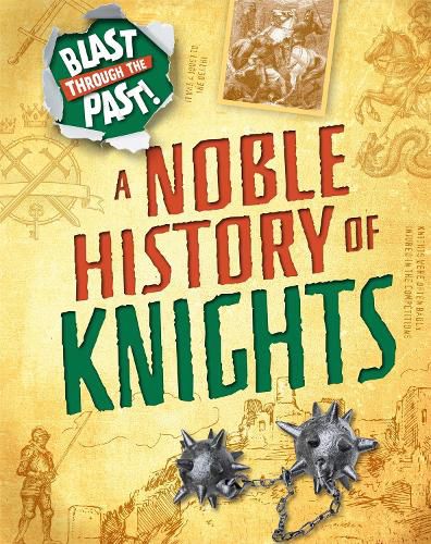 Blast Through the Past: A Noble History of Knights