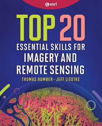 Cover image for Top 20 Essential Skills for Imagery and Remote Sensing