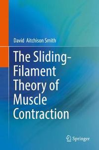 Cover image for The Sliding-Filament Theory of Muscle Contraction