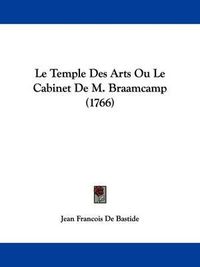 Cover image for Le Temple Des Arts Ou Le Cabinet de M. Braamcamp (1766)