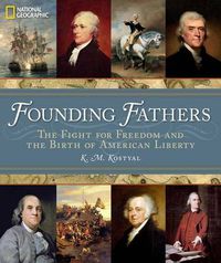 Cover image for Founding Fathers: The Fight for Freedom and the Birth of American Liberty