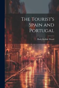 Cover image for The Tourist's Spain and Portugal