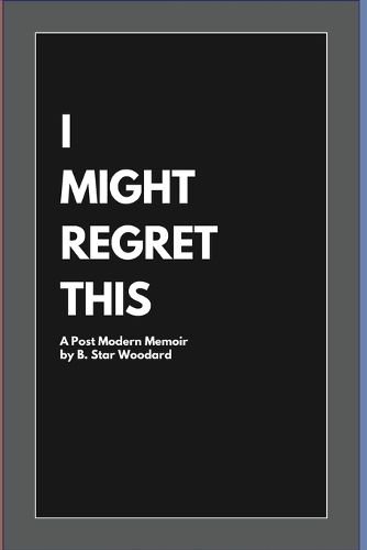 Cover image for I Might Regret This