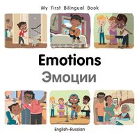 Cover image for My First Bilingual Book-Emotions (English-Russian)